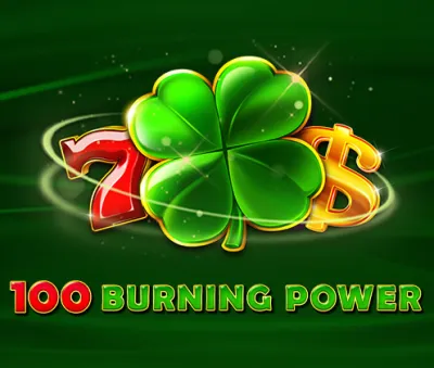 100 Burning Power