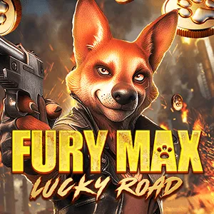 Fury Max Lucky Road